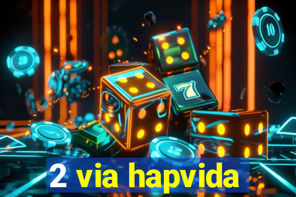 2 via hapvida